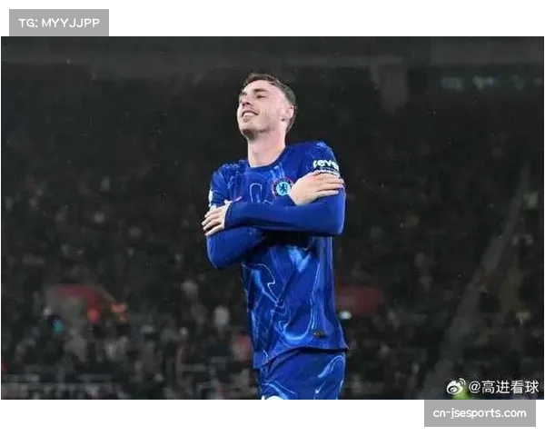 帕尔默替补回归半小时,切尔西逆境中罕见亮色 帕尔默替补回归半小时,切尔西逆境中罕见亮色